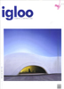 Igloo
